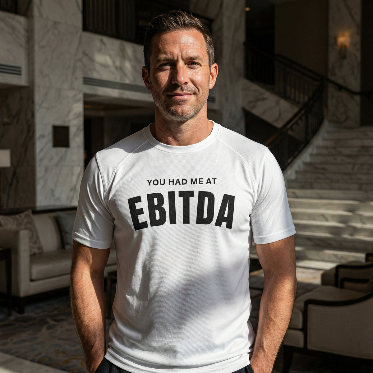 You Had Me at EBITDA Shirt