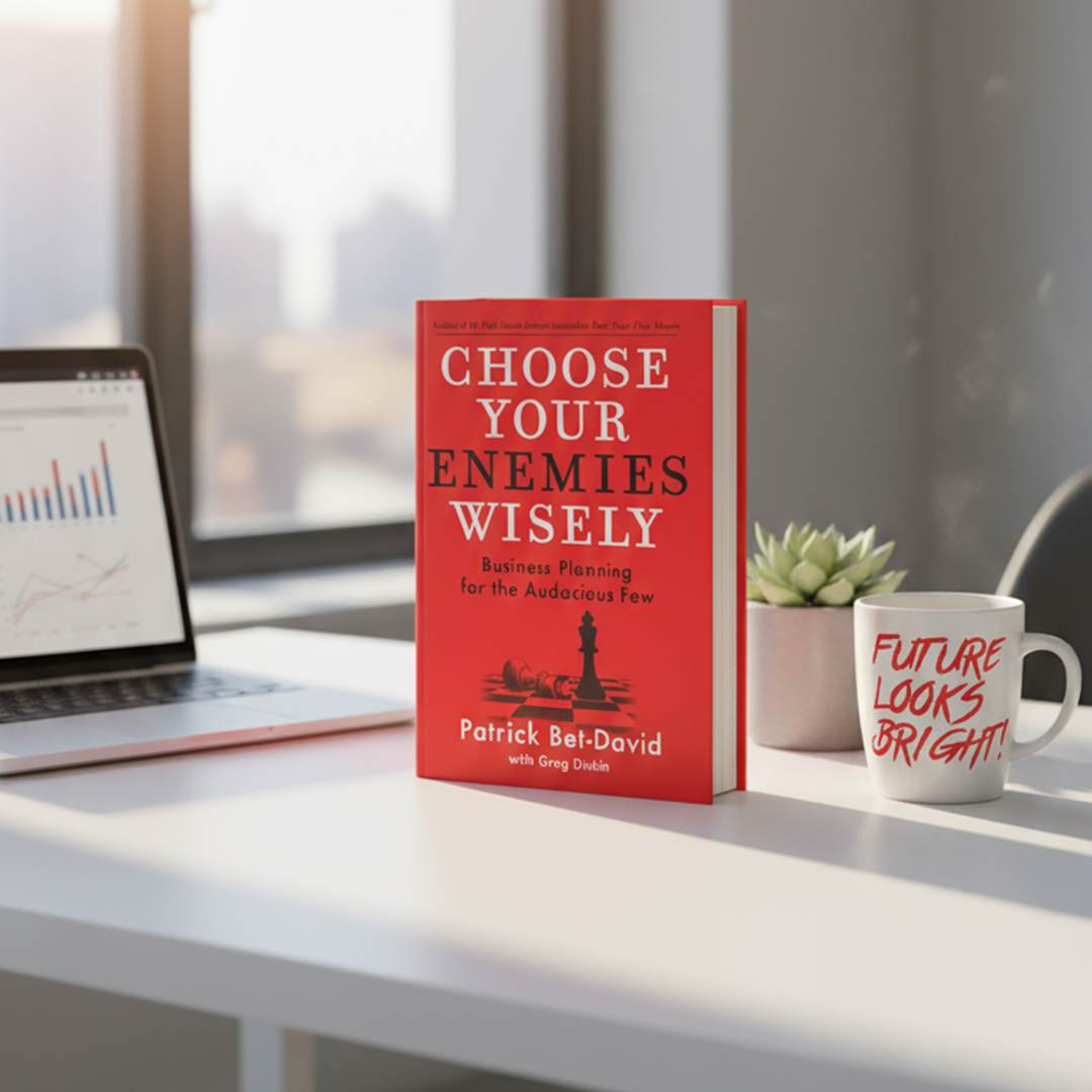 Choose Your Enemies Wisely - Autographed Edition by Patrick Bet-David